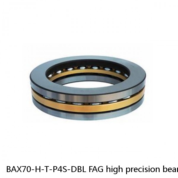 BAX70-H-T-P4S-DBL FAG high precision bearings